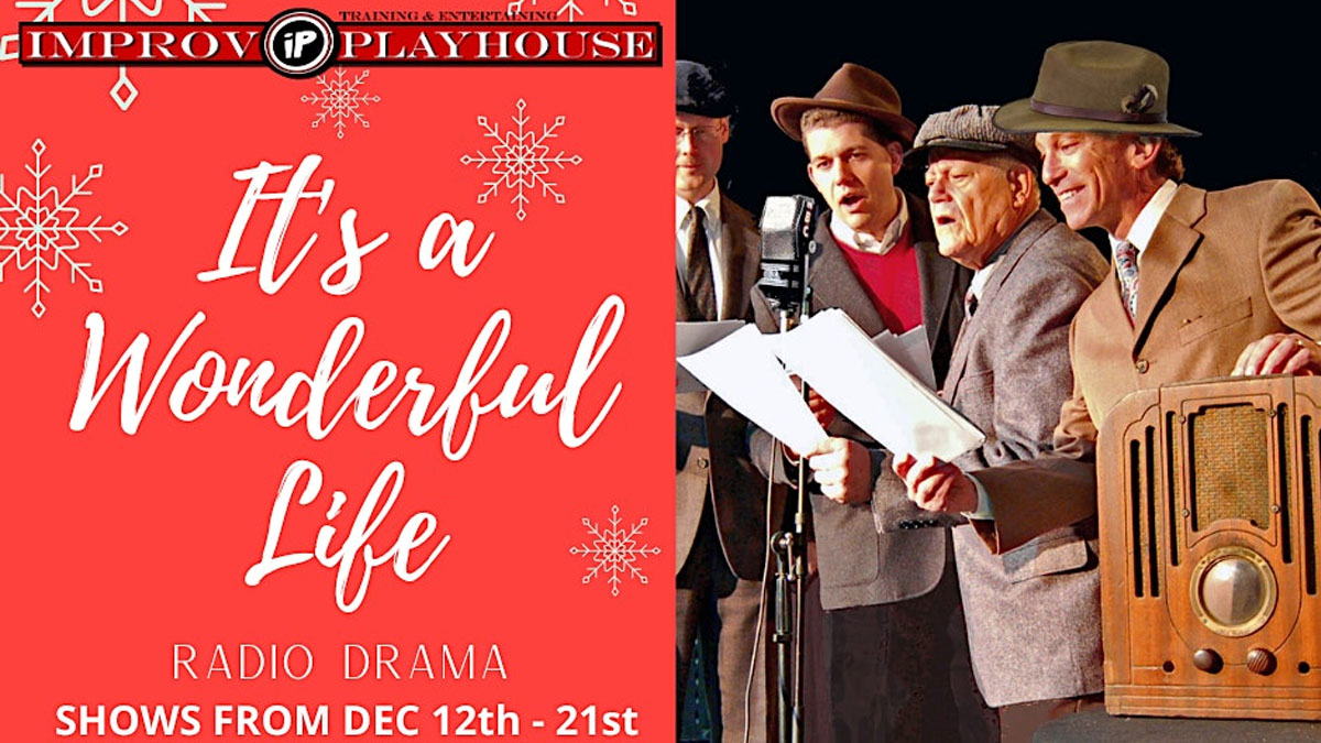 It's a Wonderful Life: A Radio Play Presented by Improv Playhouse
